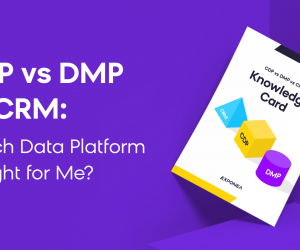 Data Platform – What’s the difference among CDP, CRM & DMP