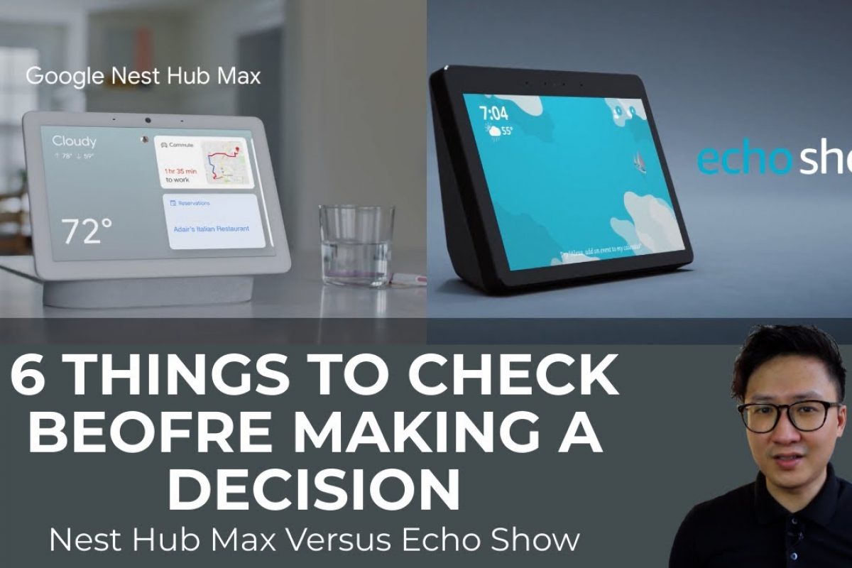 Which One Is Better? Google Nest Hub Max Versus Amazon Echo Show