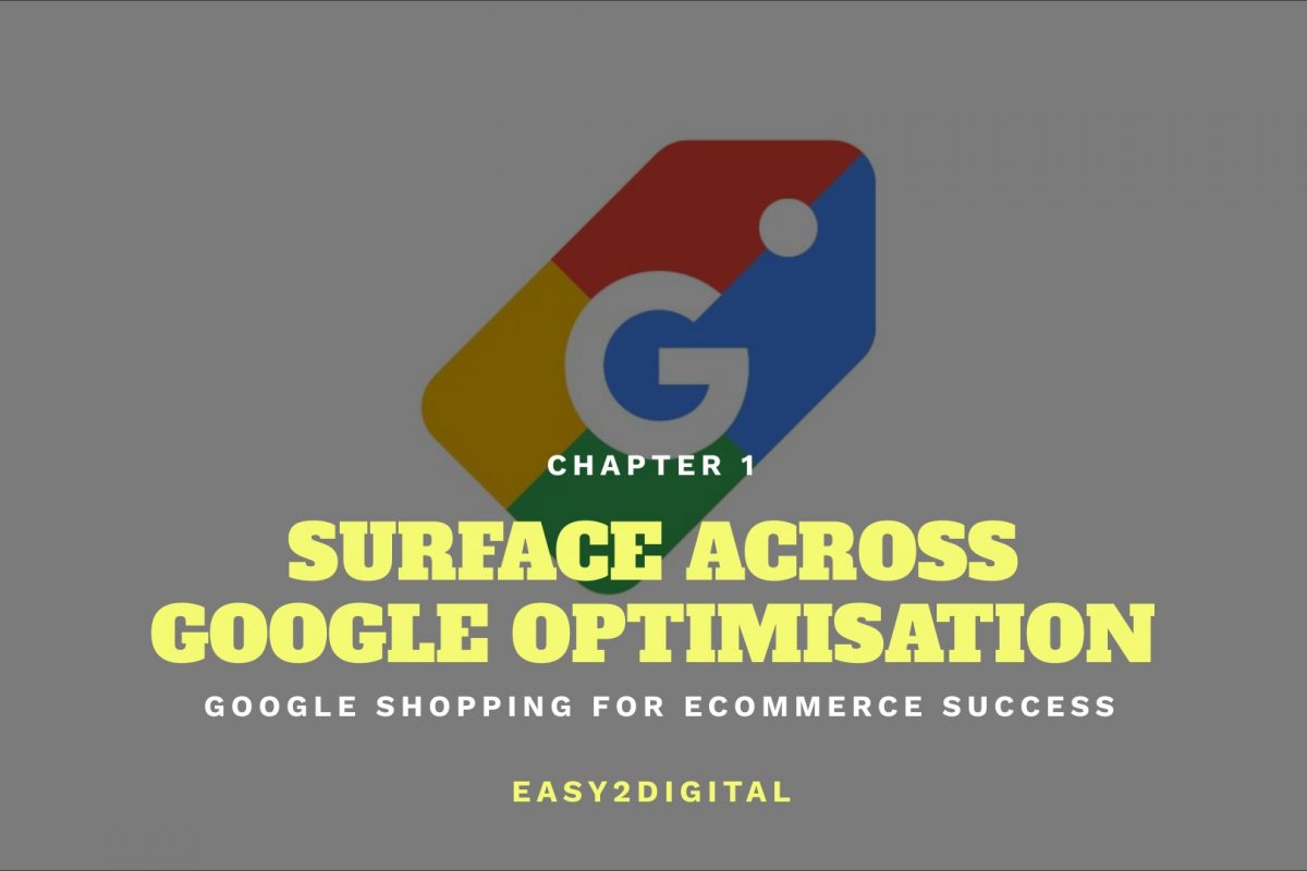 Optimise your Google Shopping Product Feed to Increase Google Organic Traffic and Sales