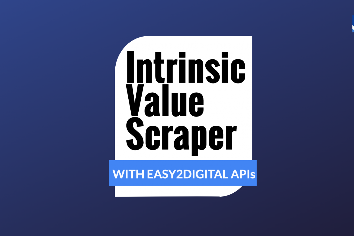 Chapter 62 – Intrinsic Value Scraper for Comparing BVPS vs Price per Share Using Easy2Digital API